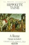 Voyage en Italie : A Rome