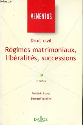DROIT CIVIL : REGIMES MATRIOMINAIX, LIBERALITES, SUCESSIONS., régimes matrimoniaux, libéralités, successions
