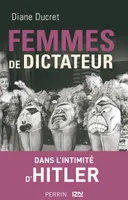 Femmes de dictateur - Hitler
