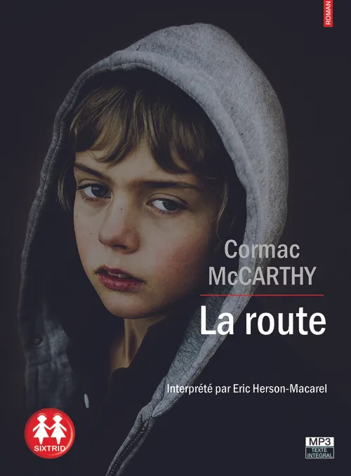 Livres Littérature et Essais littéraires Romans contemporains Etranger La Route Cormac McCarthy