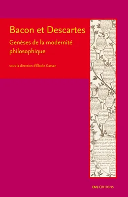 Bacon et Descartes, Genèse de la modernité philosophique