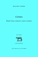 Carmen, Étude d'une catégorie sonore romaine