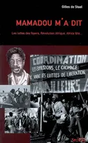 MAMADOU M'A DIT, les luttes des foyers, "Révolution Afrique", Africa fête
