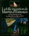 La Folle invention de Martin d'Estreaux ou la naissance de la planche à voile en 1913