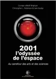 2001 L'odyssée de l'espace, Au carrefour des arts et des sciences