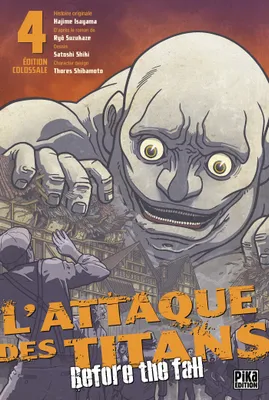 4, L'Attaque des Titans - Before the Fall Edition Colossale T04