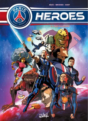 2, Paris Saint-Germain Heroes T02, Péril galactique