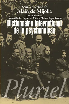 Dictionnaire international de la psychanalyse, (en 2 volumes sous coffret)