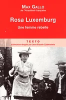 Rosa Luxemburg, Une femme rebelle