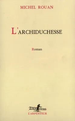 L'Archiduchesse, roman