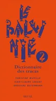 2, Le Baleinié (2). Dictionnaire des tracas, dictionnaire des tracas