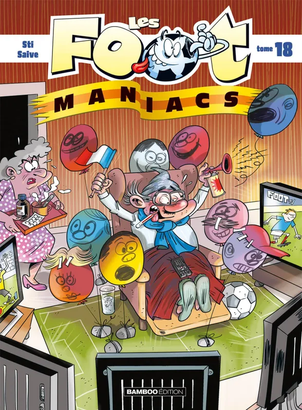 Livres BD Les Classiques Les Footmaniacs - tome 18 - top humour SAIVE