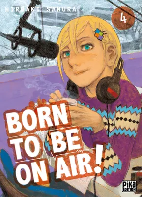 Born to be on air !, 4, Born to be on air! T04