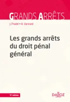 Les grands arrêts du droit pénal général - 11e ed.