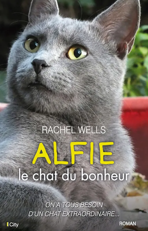 Alfie, le chat du bonheur Rachel Wells
