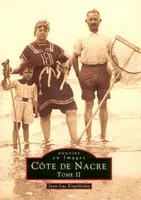 Côte de Nacre., Tome II, Côte de Nacre - Tome II