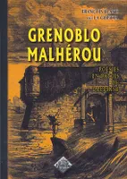 Grenoblo malhérou - poésies en patois du Dauphiné, poésies en patois du Dauphiné