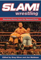 Slam! Wrestling, Shocking Stories from the Squared Circle