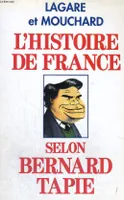 L'histoire de France selon Bernard Tapie