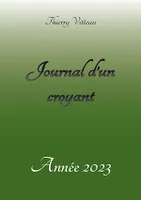 Journal d'un croyant, Année 2023
