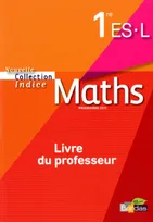 Indice Mathématiques 1ère ES/L 2011 Livre du professeur