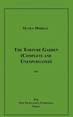 The Torture Garden, Complete and Unexpurgated