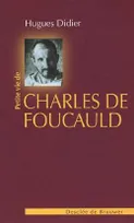 Petite vie de Charles de Foucauld