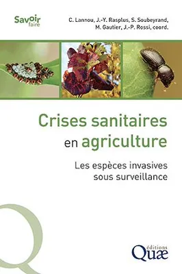 Crises sanitaires en agriculture, Les espèces invasives sous surveillance