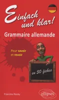 Einfach und Klar ! Grammaire allemande en 50 fiches pour savoir et revoir, Livre