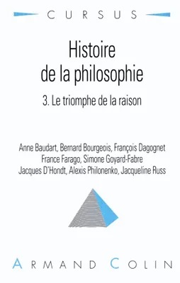 Histoire de la philosophie., 3, Le triomphe de la raison, Histoire de la philosophie