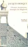 Ulémas, Fondateurs insurgés du Maghreb XVIIè siècle, XVIIe siècle