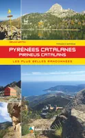 Pyrénées Catalanes - Pireneus Catalans, Les plus belles randonnées