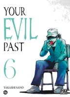 6, Your evil past T06