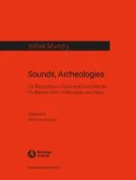 Sounds, Archeologies, Für bassetthorn, violoncello und klavier