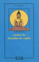 Autour du Bouddha de saphir