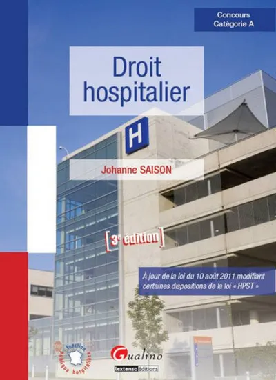 Droit hospitalier, 3e éd. Johanne Saison
