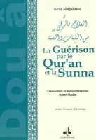 La guérison par le Qur'an et la Sunna