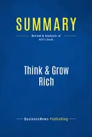 Summary: Think & Grow Rich, Review and Analysis of Hill's Book