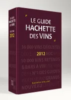 Le guide Hachette des vins 2012