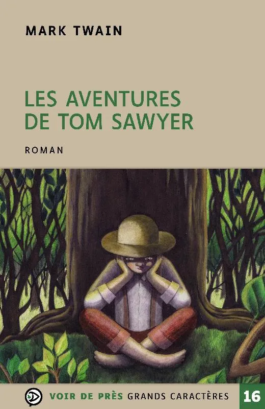 Livres Littérature et Essais littéraires Romans contemporains Etranger Les aventures de Tom Sawyer Mark Twain