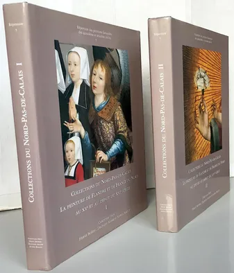 Collections du Nord-Pas-de-Calais. : La peinture de Flandre et de France du Nord au XVe et au début du XVIe (répertoire, vol.5)