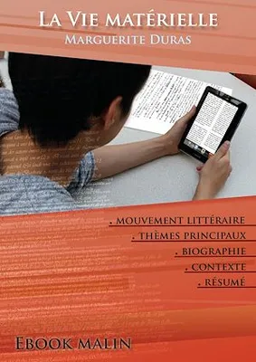 Fiche de lecture La Vie matérielle - Résumé détaillé et analyse littéraire de référence