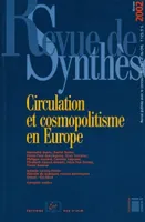 Revue de synthèse, n°123/2002, Circulation et cosmopolitisme en Europe