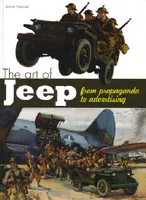 The art of Jeep - from propaganda to advertising, from propaganda to advertising