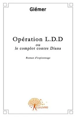 Opération LDD, ou le complot contre Diana