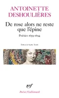 De rose alors ne reste que l'épine, Poésies 1659-1694