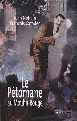 Le Pétomane au Moulin-Rouge