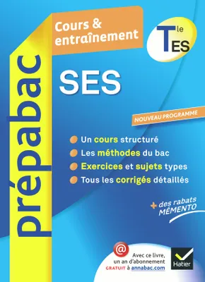 SES TLe ES - Prépabac Cours & entraînement, Cours, méthodes et exercices - Terminale ES