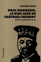 Paul Magnaud, Le bon juge de château-thierry