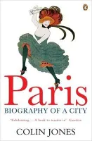 Paris Biography of a City /anglais